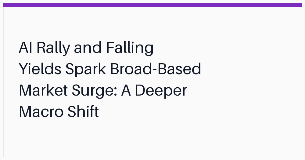 ai-rally-and-falling-yields-spark