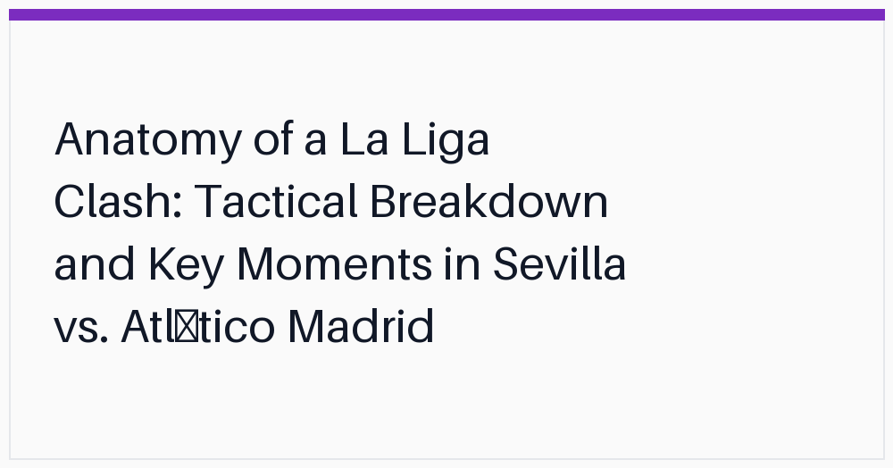 anatomy-of-a-la-liga-clash