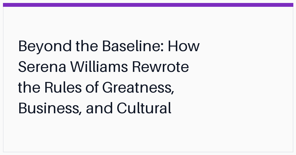 beyond-the-baseline-how-serena-williams