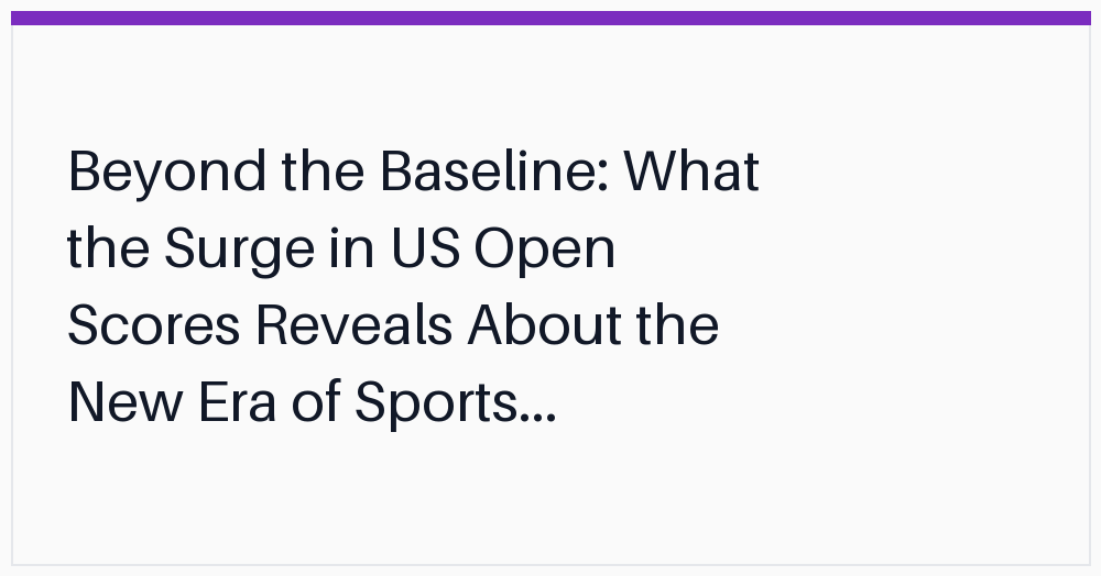 beyond-the-baseline-what-the-surge