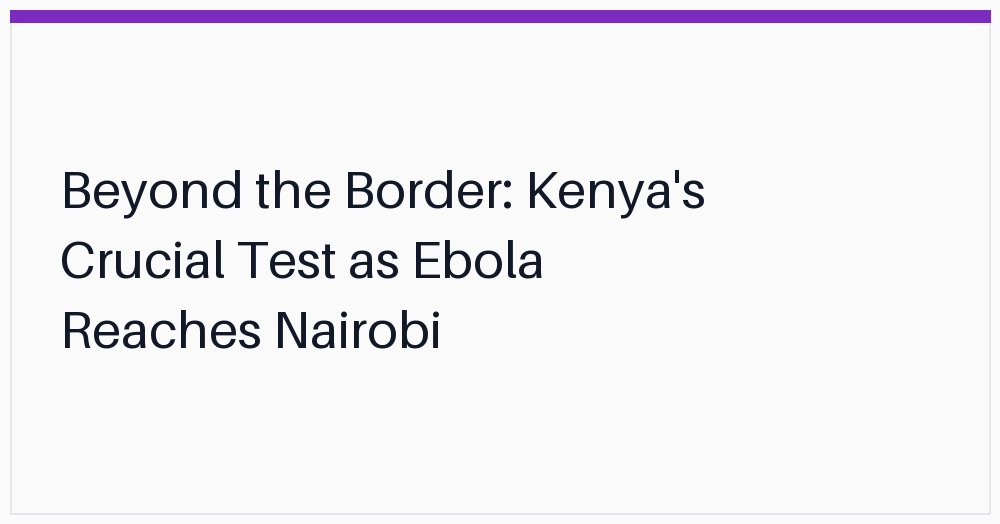 beyond-the-border-kenyas-crucial-test