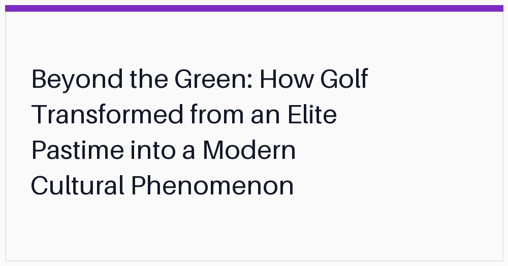 beyond-the-green-how-golf-transformed