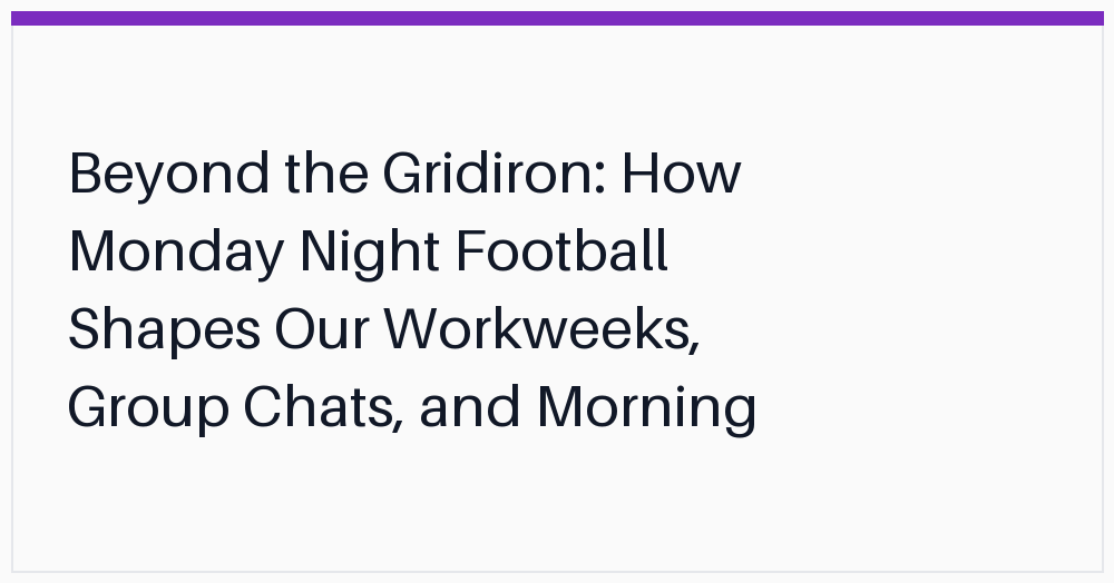 beyond-the-gridiron-how-monday-night