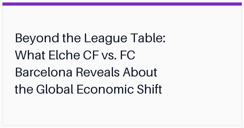 beyond-the-league-table-what-elche