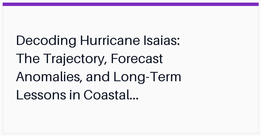 decoding-hurricane-isaias-the-trajectory-forecast