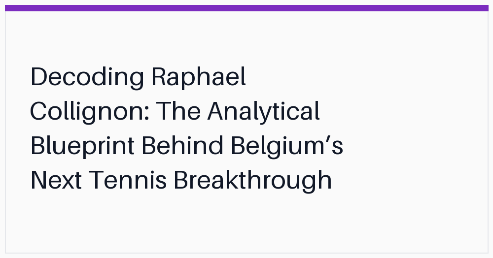 decoding-raphael-collignon-the-analytical-blueprint