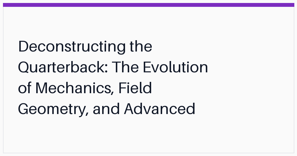deconstructing-the-quarterback-the-evolution-of