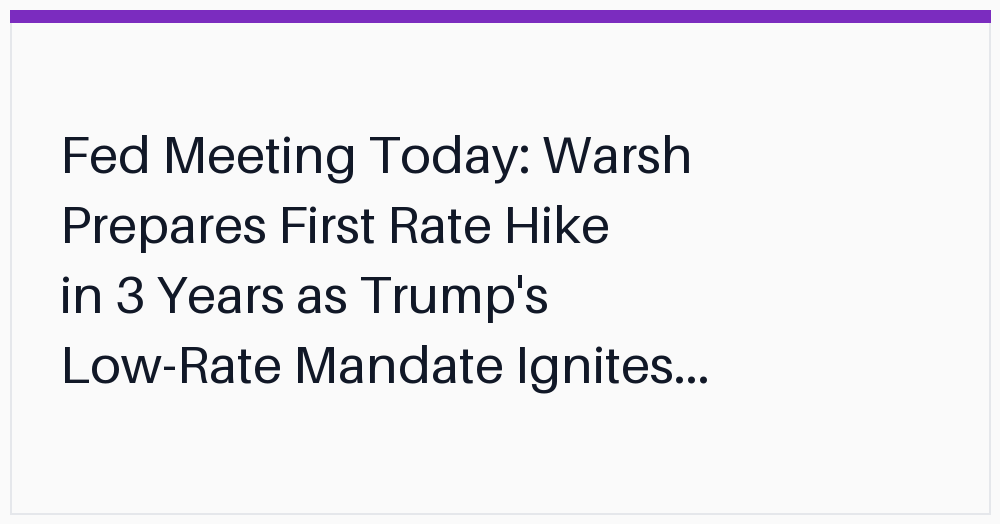 fed-meeting-today-warsh-prepares-first
