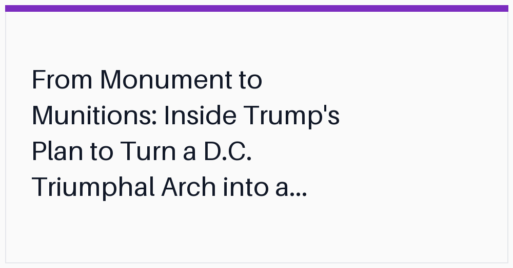 from-monument-to-munitions-inside-trumps