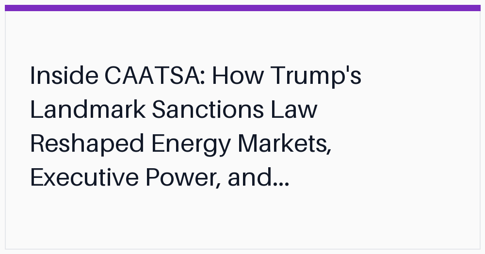 inside-caatsa-how-trumps-landmark-sanctions