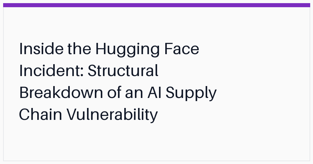 inside-the-hugging-face-incident-structural