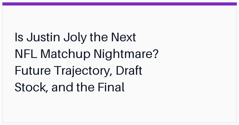 is-justin-joly-the-next-nfl