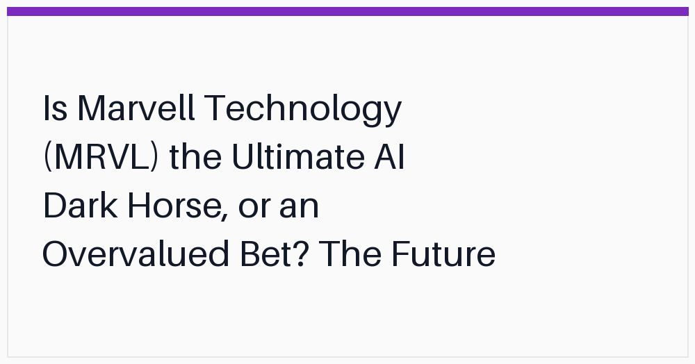 is-marvell-technology-mrvl-the-ultimate