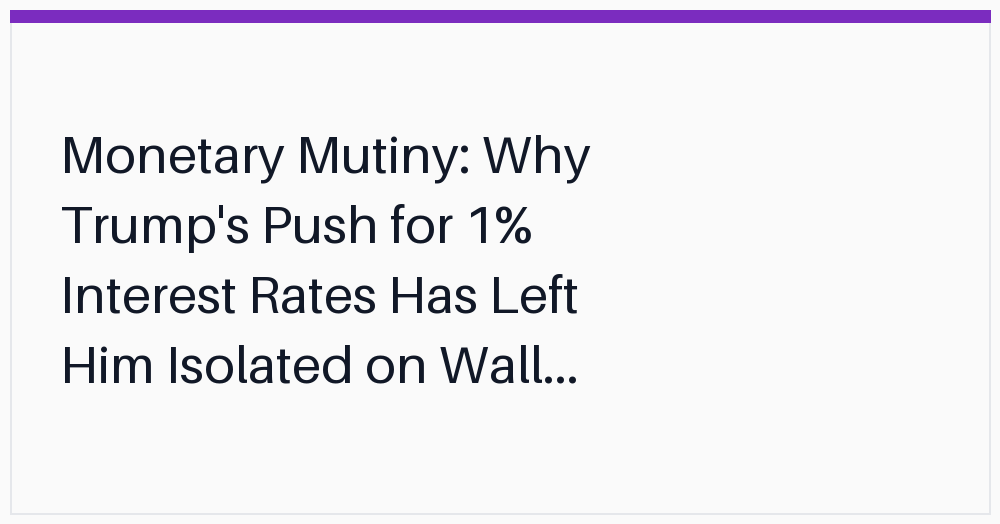monetary-mutiny-why-trumps-push