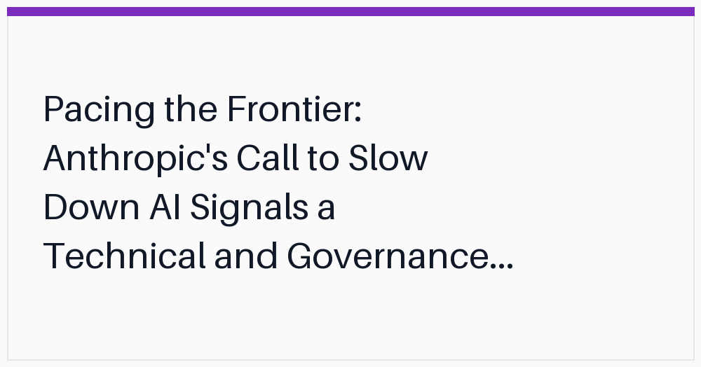 pacing-the-frontier-anthropics-call