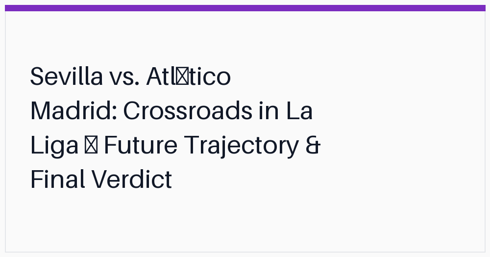 sevilla-vs-atltico-madrid-crossroads-in
