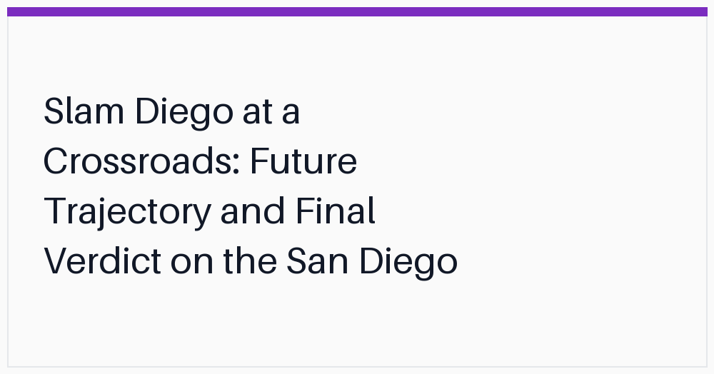 slam-diego-at-a-crossroads-future