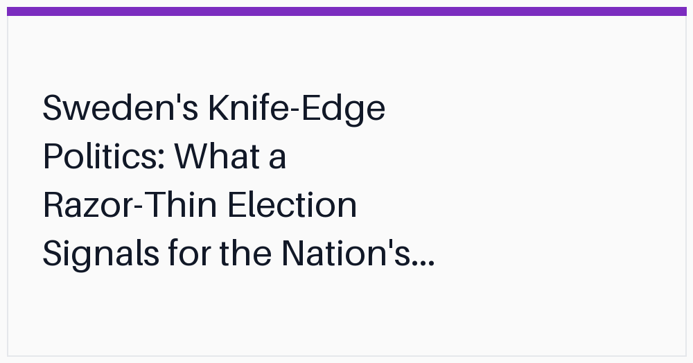 swedens-knifeedge-politics-what-a-razorthin