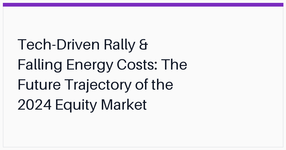 techdriven-rally-falling-energy-costs