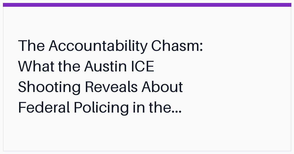 the-accountability-chasm-what-the-austin