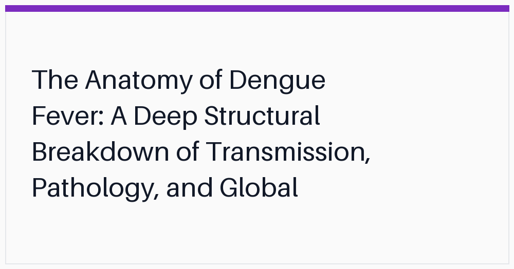 the-anatomy-of-dengue-fever