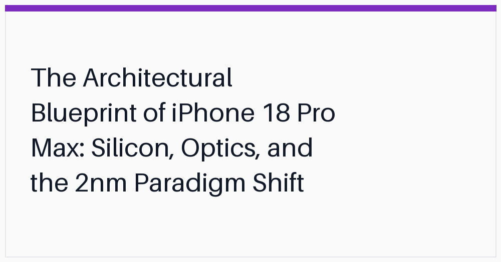 the-architectural-blueprint-of-iphone-18