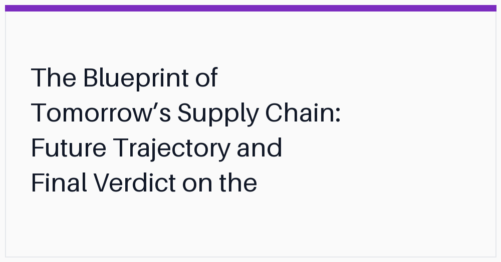 the-blueprint-of-tomorrows-supply-chain