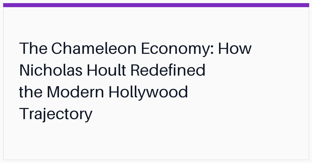 the-chameleon-economy-how-nicholas-hoult