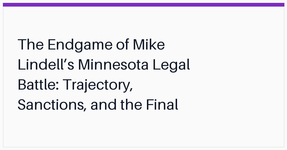 the-endgame-of-mike-lindells-minnesota
