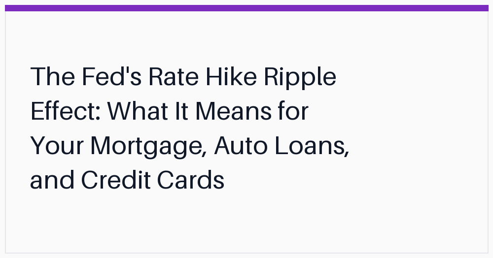the-feds-rate-hike-ripple-effect