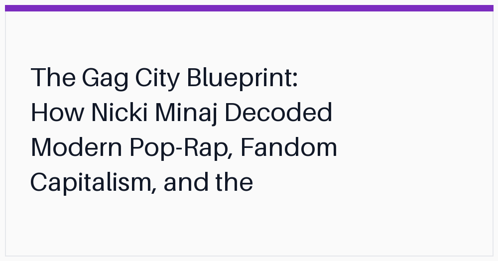 the-gag-city-blueprint-how-nicki