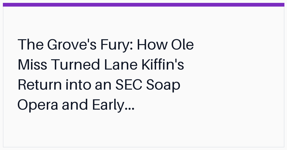 the-groves-fury-how-ole-miss