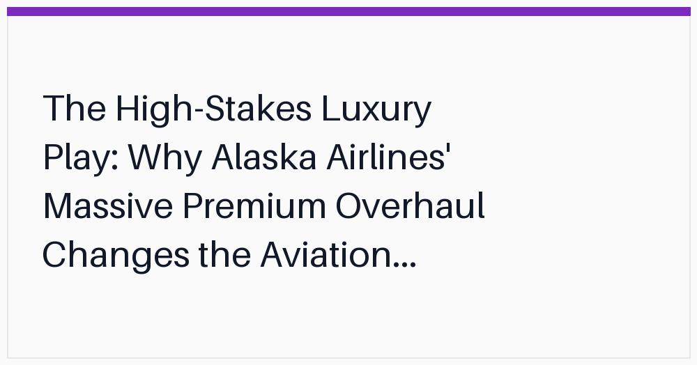 the-highstakes-luxury-play-why-alaska