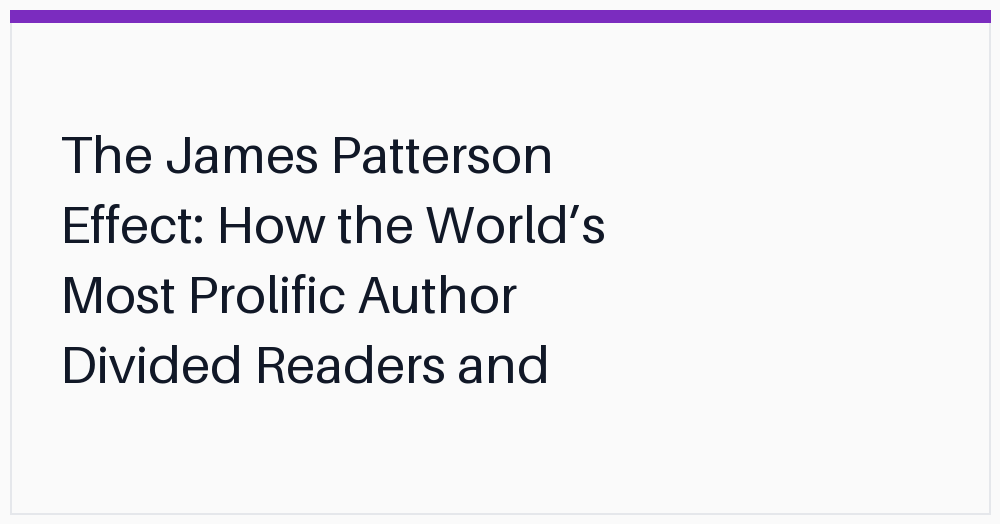 the-james-patterson-effect-how