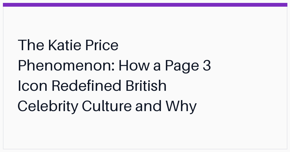 the-katie-price-phenomenon-how