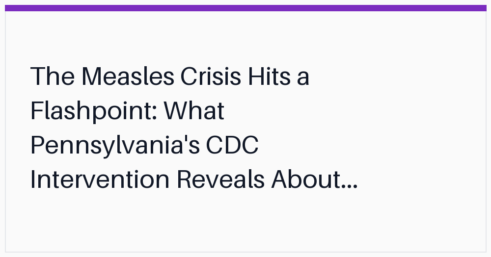 the-measles-crisis-hits-a-flashpoint