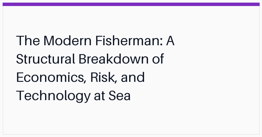 the-modern-fisherman-a-structural-breakdown