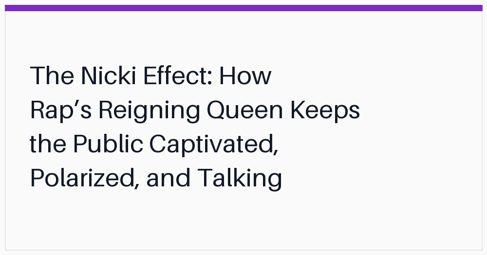 the-nicki-effect-how-raps-reigning
