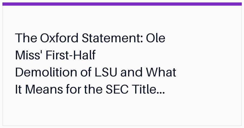 the-oxford-statement-ole-miss-firsthalf