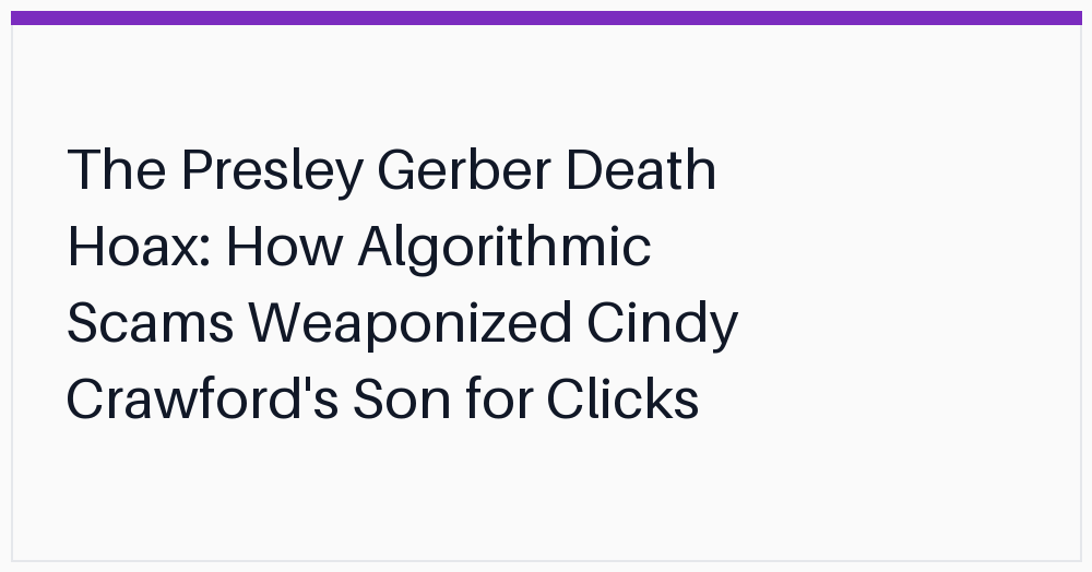 the-presley-gerber-death-hoax-how