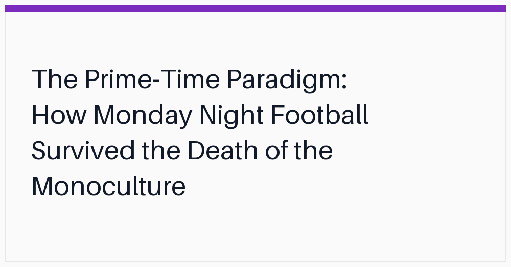 the-primetime-paradigm-how-monday-night