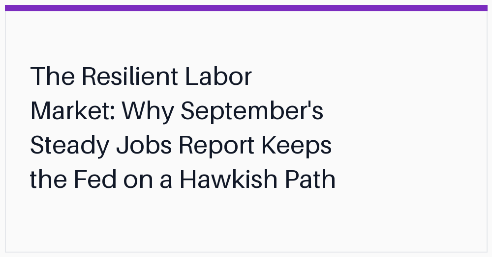the-resilient-labor-market-why-septembers