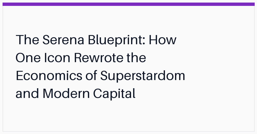 the-serena-blueprint-how-one-icon