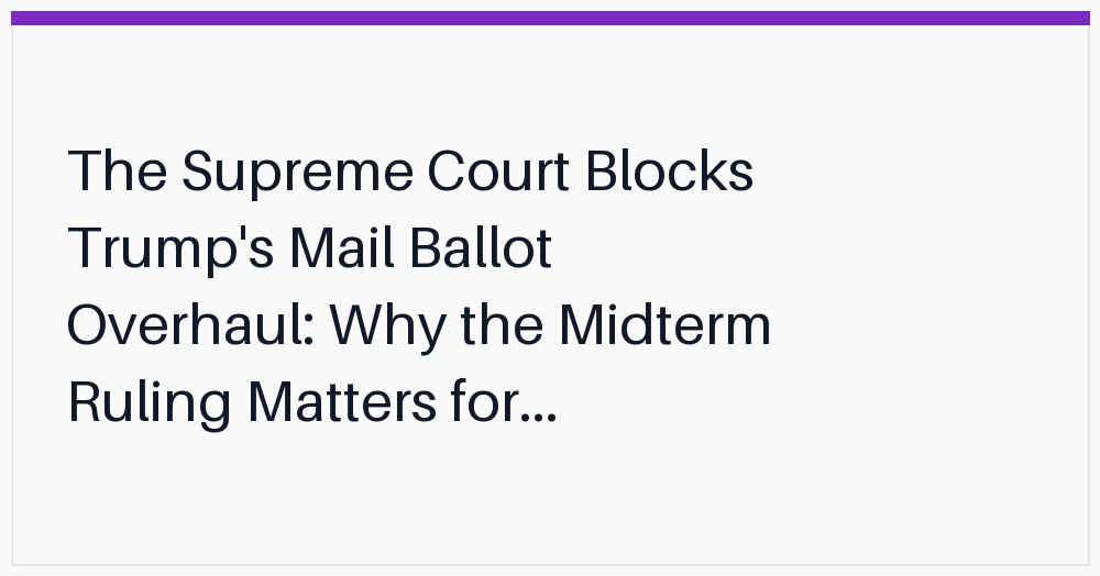 the-supreme-court-blocks-trumps-mail
