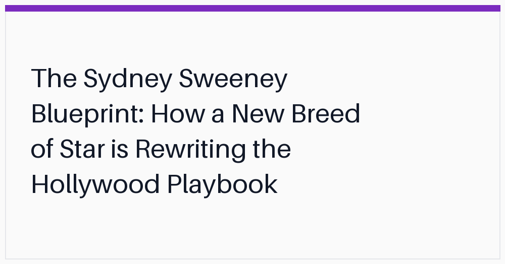 the-sydney-sweeney-blueprint-how-a