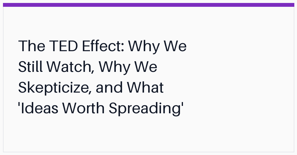 the-ted-effect-why-we-still