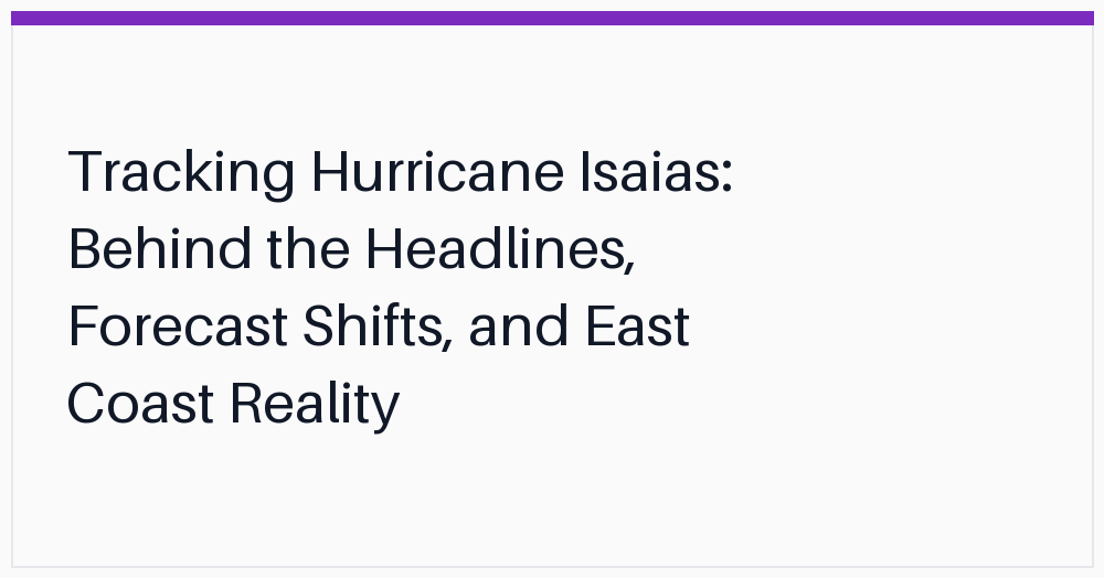 tracking-hurricane-isaias-behind-the-headlines