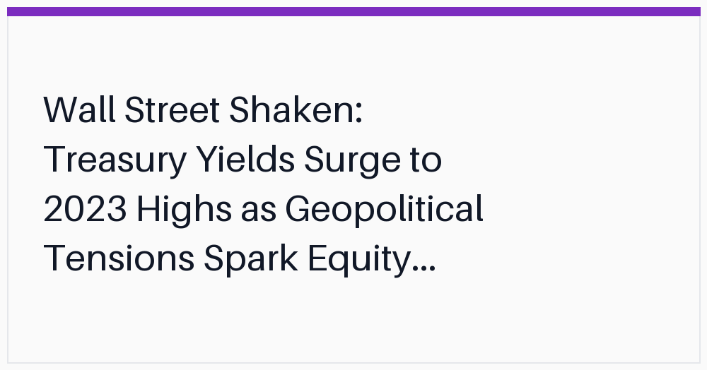 wall-street-shaken-treasury-yields-surge